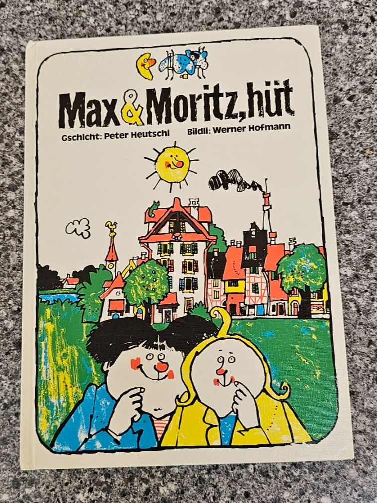 Libri: Max & Moritz, hüt- Gschicht: Peter Heutschi/ Buch – Usato da Geuensee venduto da JeMaUrPe