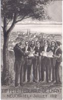 NEUCHÂTEL, XXII fête fédérale de chant