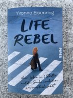 Life Rebel – Mein Leben in 6 Städten von Yvonne Eisenring