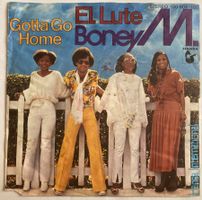 BONEY M. - EL LUTE / GOTTA GO HOME
