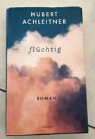 flüchtig von Hubert Achleitner guter Zustand