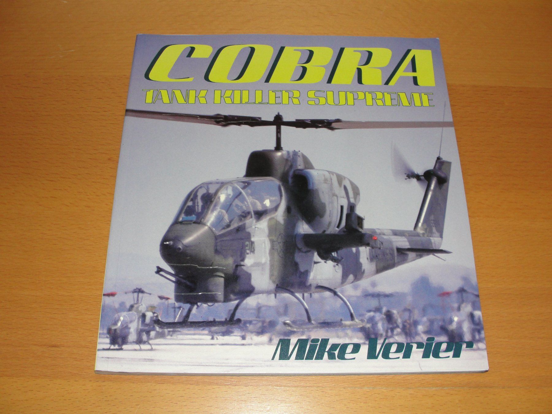 Libri: Buch AH-1 Cobra Tank Killer – Usato da Birsfelden venduto da Seaknight