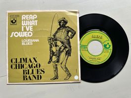 CLIMAX CHICAGO BLUES BAND rare Reap what I've sowed Single
