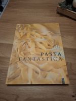 Pasta Fantastica - Italienische Kochrezepte