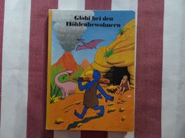 Globi bei den Höhlenbewohnern - 1. Auflage, unbemalt - G1387