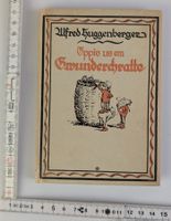 Alfred Huggenberger - Öppis us em Gwunderchratte, Rarität!