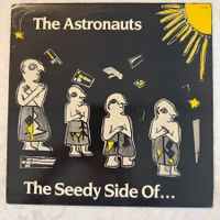 THE ASTRONAUTS - THE SEEDY SIDE OF...
