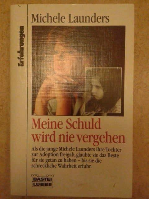 Bücher: Michele L. Meine Schuld wird nie vergehn – Gebraucht aus Basel von Alacant