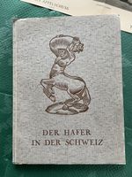 "Der Hafer in der Schweiz" 1935 - Rarität!