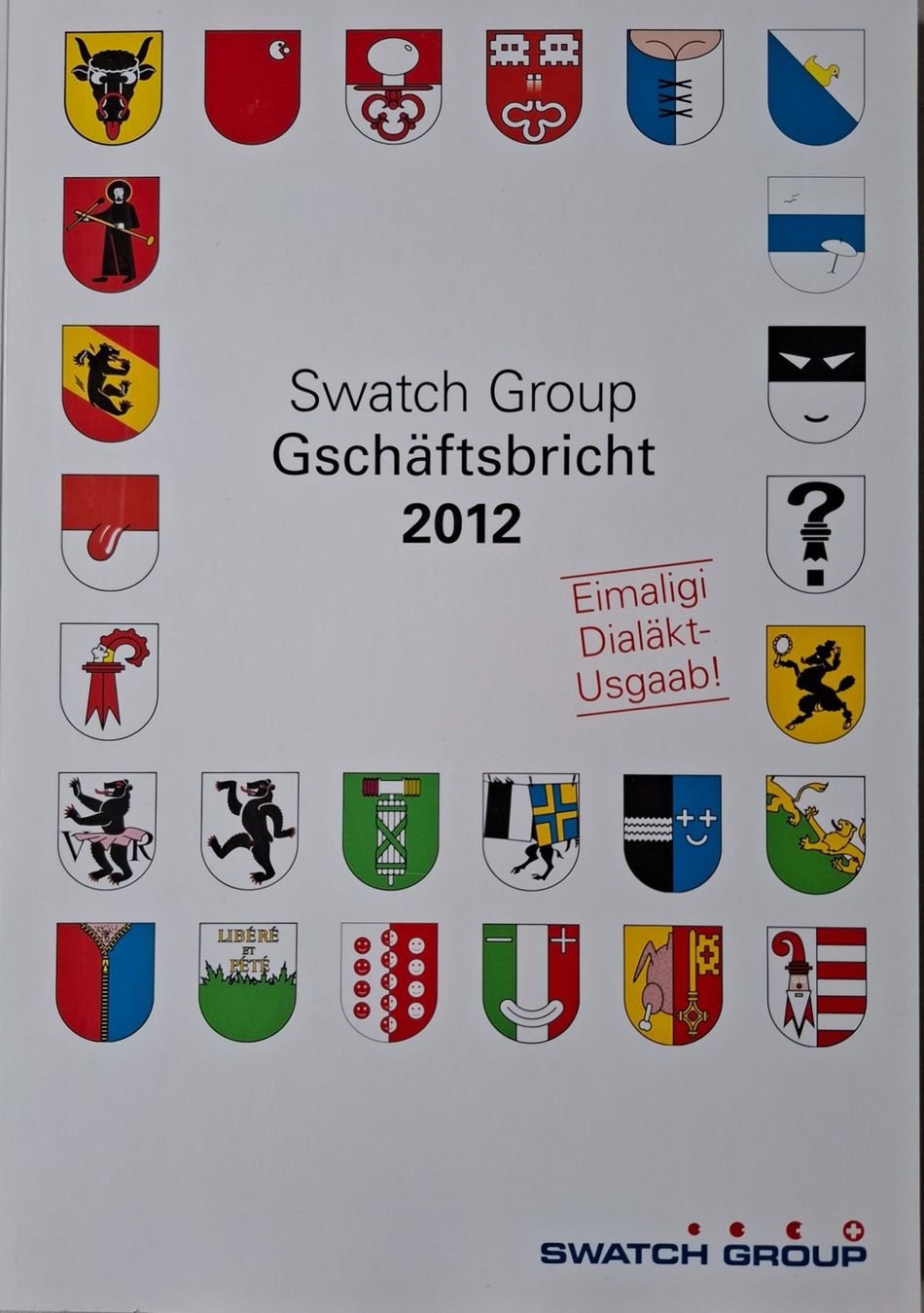Bücher: Swatch Group Gschäftsbricht 2012, Eimaligi Dialäkt-Usgaab! – Gebraucht aus Grenchen von Schlussliecht