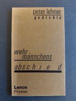Peter Lehner: Wehrmännchens Abschied