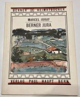 Berner Jura Heimatbuch von 1955 - Verlag Haupt in Bern