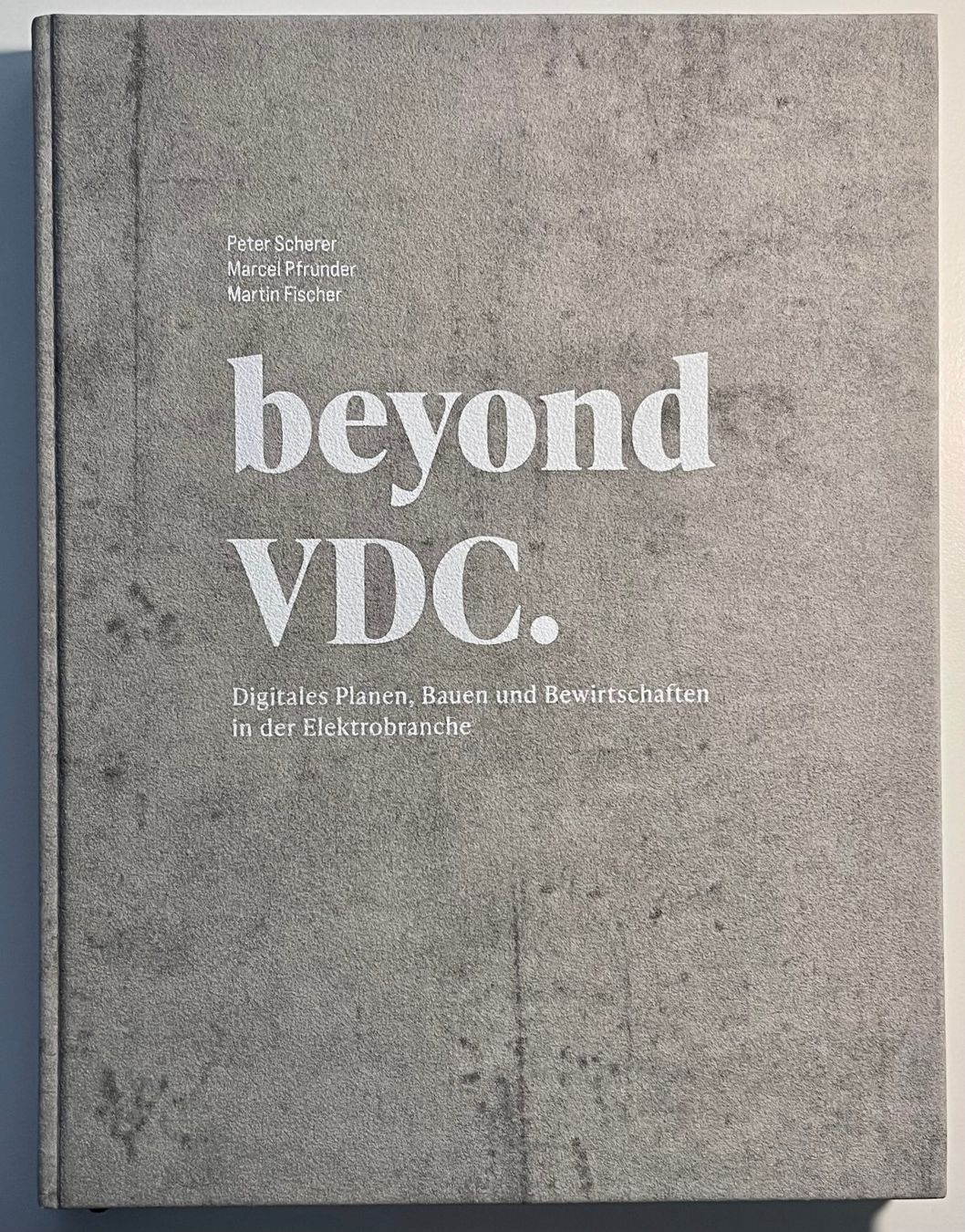 Libri: beyond VDC. - Digitales Planen, Bauen u Bew. i. d. E-Branche – Usato da Richterswil venduto da Aep
