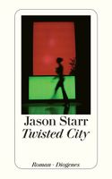 Starr Jason - Twisted City (deutsch) / Roman