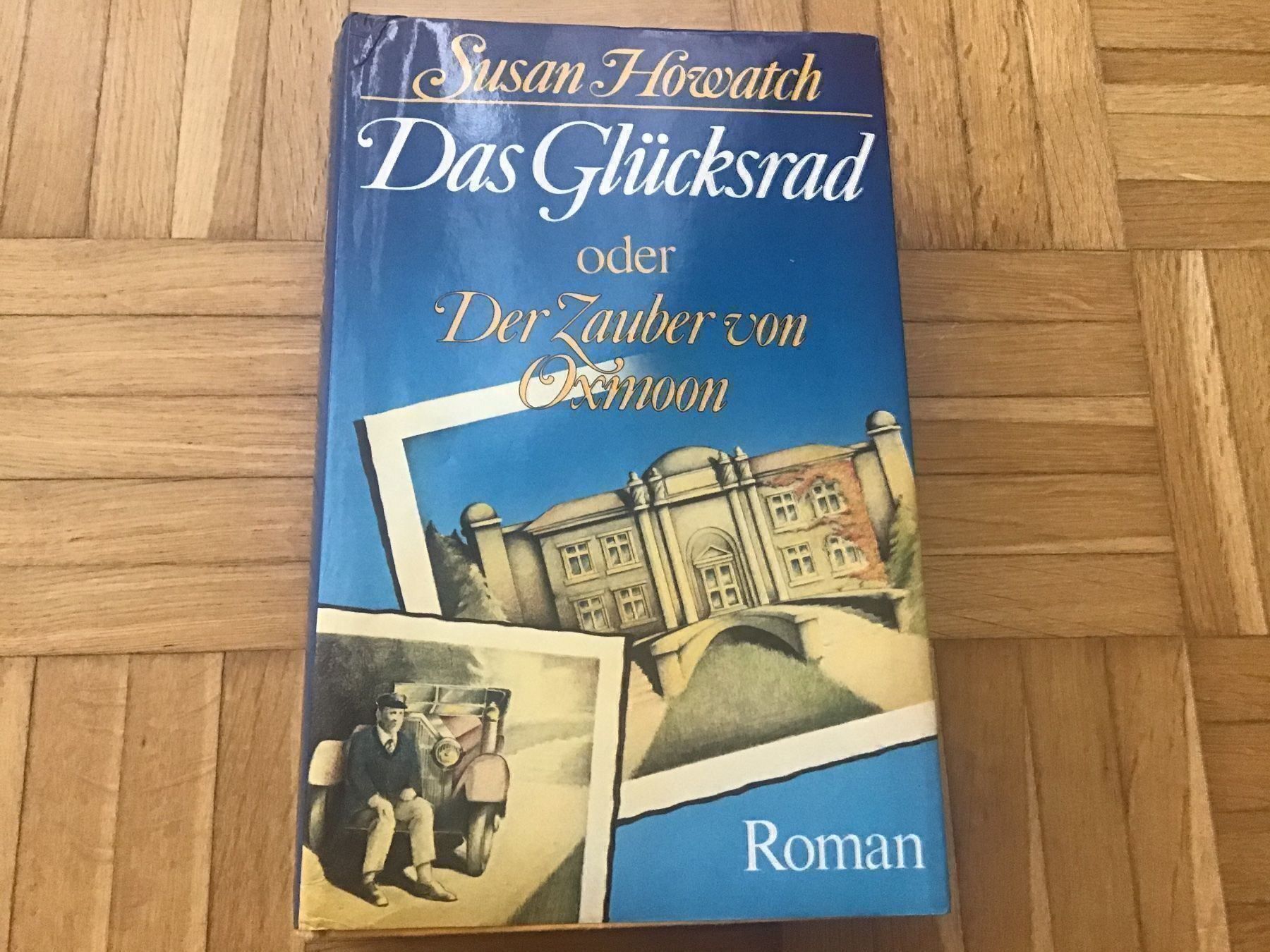 Libri: Susan Howatch - Das Glücksrad oder Der Zauber von Oxmoon – Usato da Emmenbrücke venduto da Hathor123