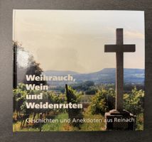 Weihrauch, Wein und Weidenruten - Buch aus Reinach BL - 1999