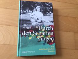Ruth Margot: Durch den Schatten singen