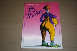 BRETECHER      °°°°  LES MÈRES   °°°°