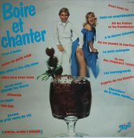 Vinyl 2xLP - Boire et Chanter - Chansons populaires Fr 1979