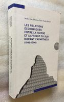 Relations entre Suisse & Afrique du Sud pendant l'Apartheid