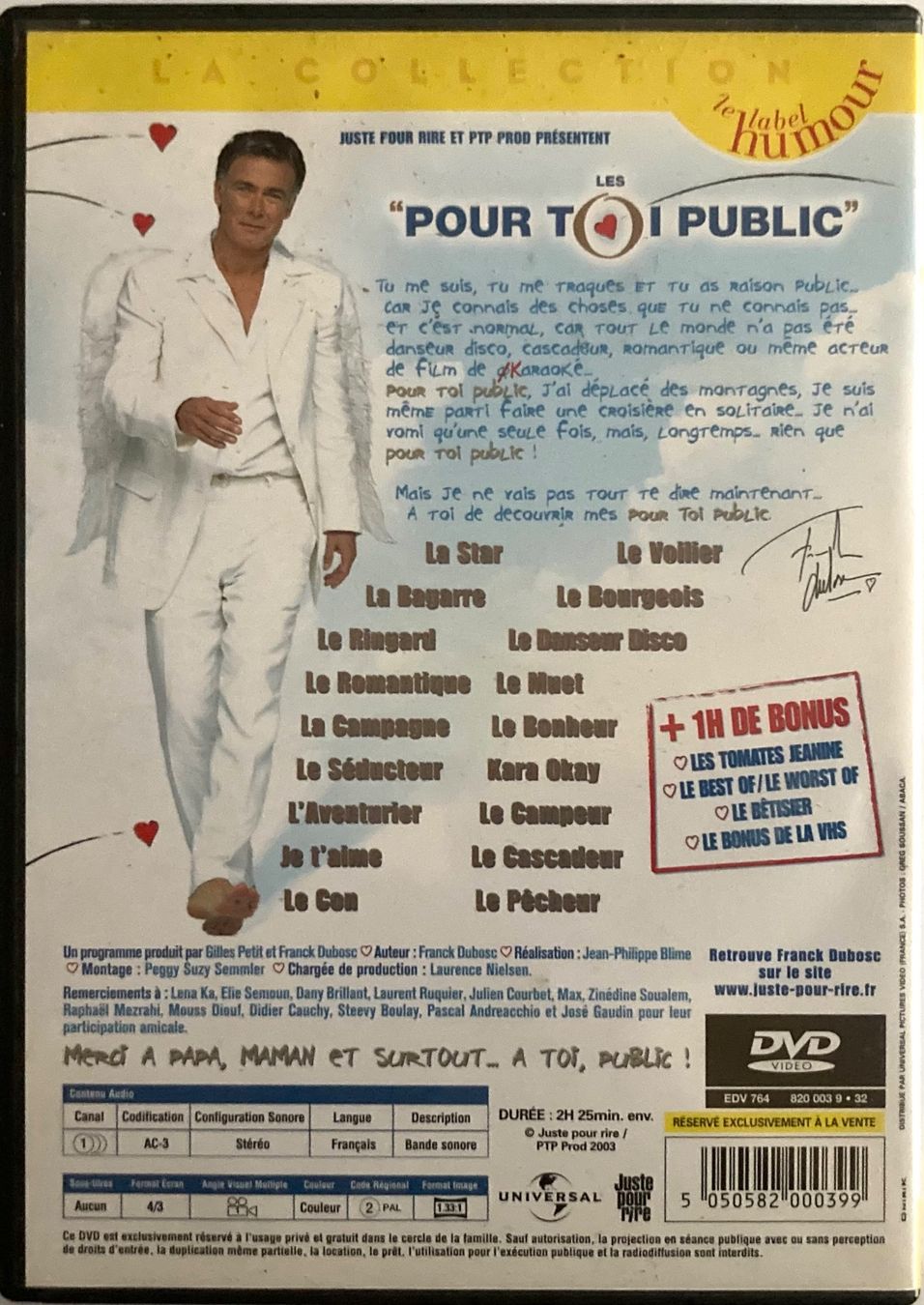 Tutti i DVDs: FRANCK DUBOSC - LES "POUR TOI PUBLIC" – Usato da Poliez-Pittet venduto da Newtown-Records 1