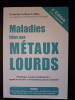 Livre santé : Maladies liées aux métaux lourds... 4e Ed.