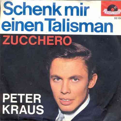Dischi in vinile: Kraus Peter - Schenk mir einen Talisman (7") – Usato da Romanshorn venduto da and_2nf7
