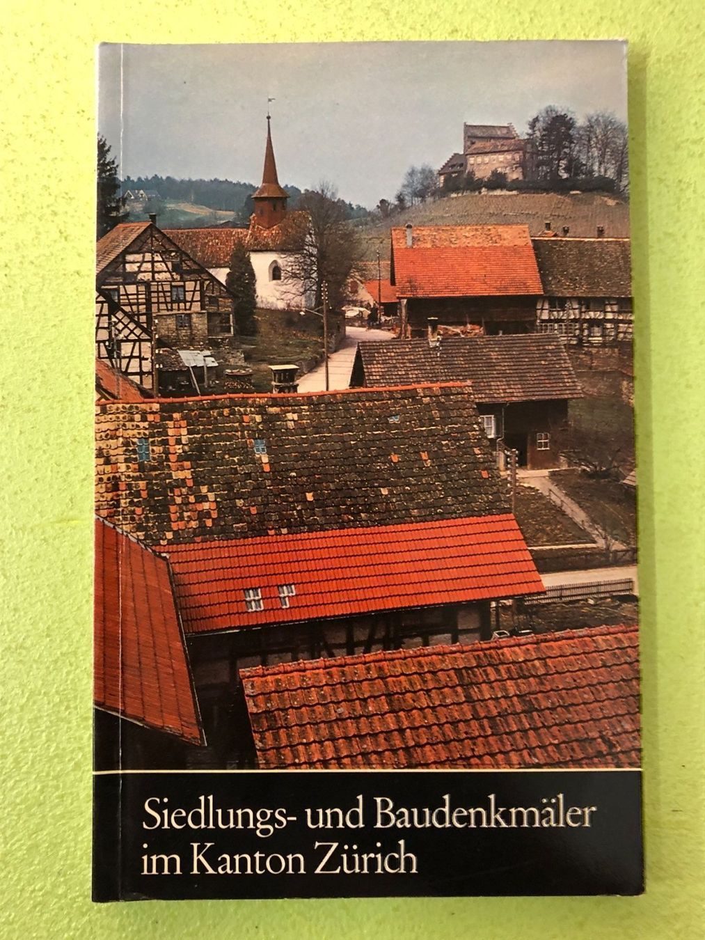 Bücher: Siedlungs- u. Baudenkmäler Kt. ZH – Gebraucht aus Zürich von allp