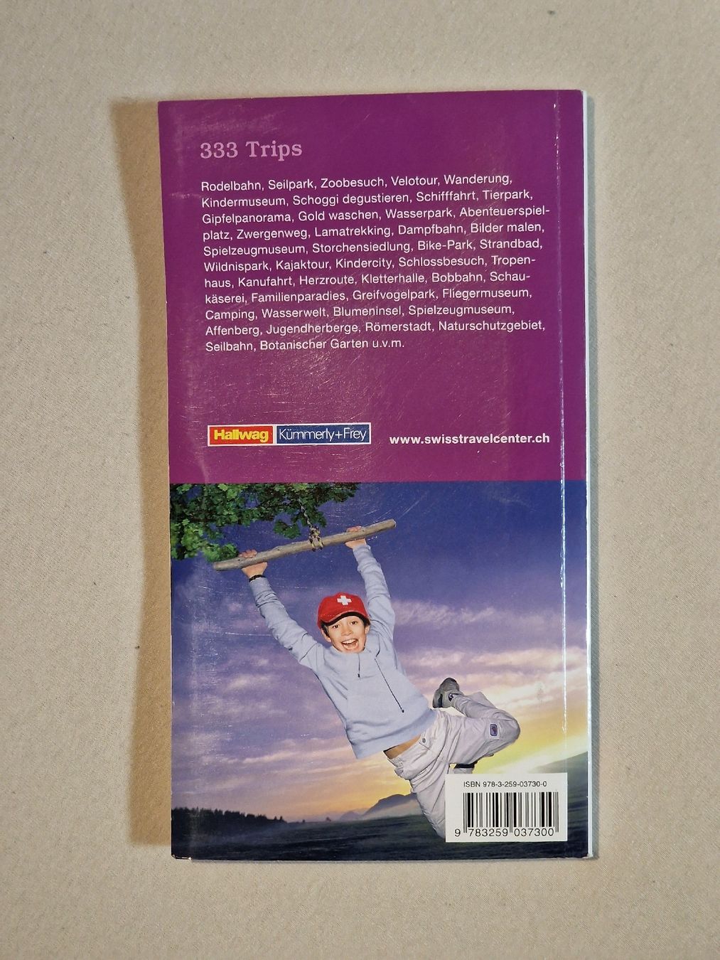 Libri: Reiseführer |  333 Trips mit Kids – Usato da Konolfingen venduto da Nostalgiker 1