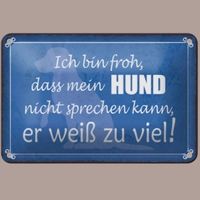 🔥 MEIN HUND WEISS ZU VIEL Blechschild 💙 12x18cm OVP 🔥