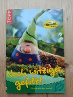* Noch witziger gefilzt / Topp 2007 - mit der Nadel filzen