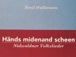 Buch, Noten und CDs, Nidwaldner Volkslieder, neu