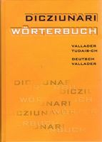 Dicziunari vallader-tudais-ch  / Wörterbuch Deutsch-Vallader