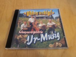 CD Schwyzerörgelitrio Ur-Musig "ghörig urchig"