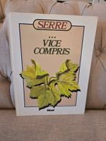 Serre - Vice compris