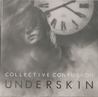 Underskin - Collective Confusion