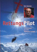 Helikopter, Bergrettung, Rettungs Pilot