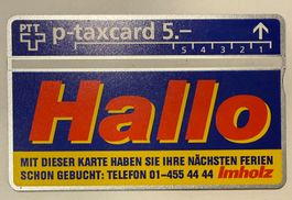 PTT p-taxcard - Hallo - Imholz - Ferien