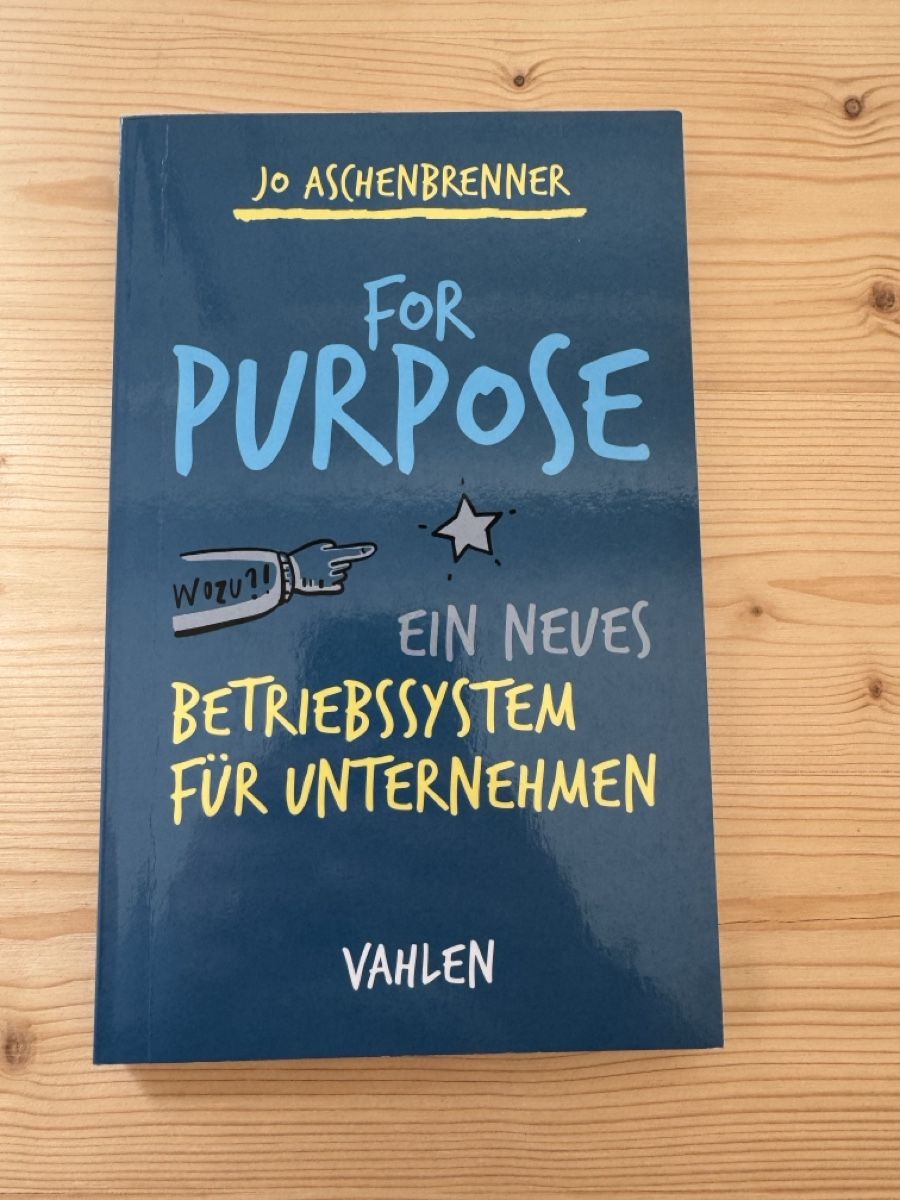 Libri: Jo Aschenbrenner - For Purpose: Ein neues Betriebssystem – Usato da Hinwil venduto da Bbudget