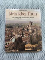 THUN - Mein liebes Thun - 3. Auflage von 1986
