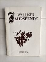 Walliser Jahrspende / Adolf Fux - Hans Loretan / Rotten Brig