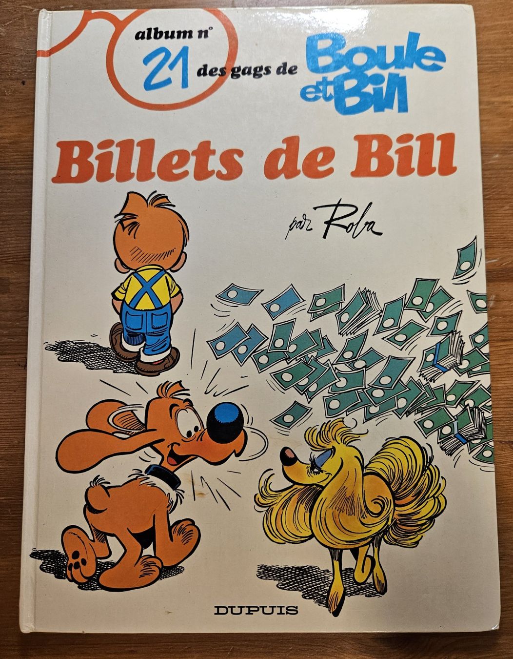 Fumetti: Boule et Bill N 21 E.O. (T.B.E.)  Billets de Bill – Usato da Prévonloup venduto da bitume1975