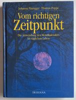 MONDKALENDER - Vom richtigen ZEITPUNKT der Anwendung