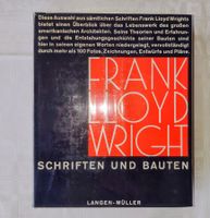 „Schriften und Bauten“ Frank Lloyd Wright. Deutsche EA 1963
