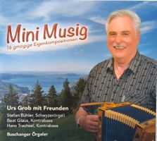 Ländler CD / Urs Grob mit Freunden - Mini Musig