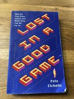 Lost in a good game Pete Etchells