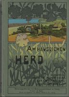 Am häuslichen Herd Schweiz. Illustrierte Monatsschrift 1912