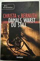 Thriller Christa v. Bernuth Damals warst Du still, neuwertig