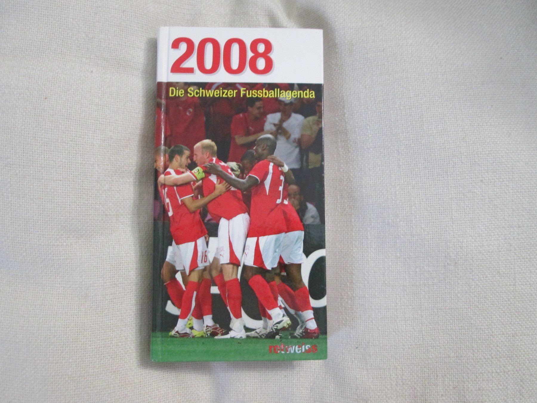 Kalender: Die Schweizer Fussballagenda - 2008 – Gebraucht aus Neuchâtel von Dualseele
