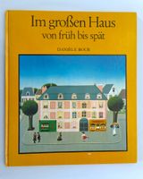 Im grossen Haus von früh bis spät / Grosses Bilderbuch 1985